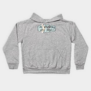 I don't want Garbage, I want Sprinkles Kids Hoodie